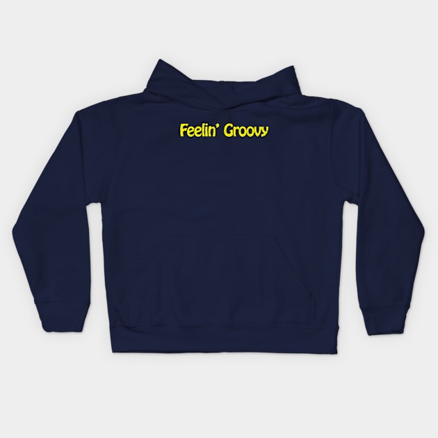 Feelin' Groovy Kids Hoodie by TheAllGoodCompany